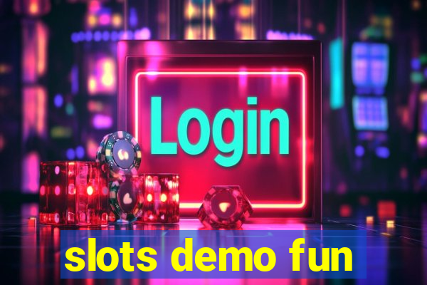 slots demo fun